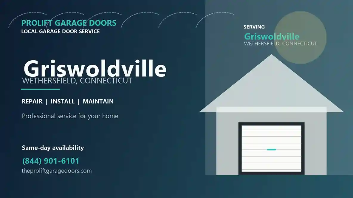 Griswoldville garage door repair in Wethersfield by ProLift Garage Doors