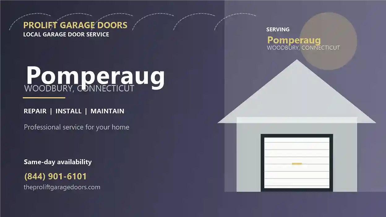 Pomperaug garage door repair in Woodbury by ProLift Garage Doors