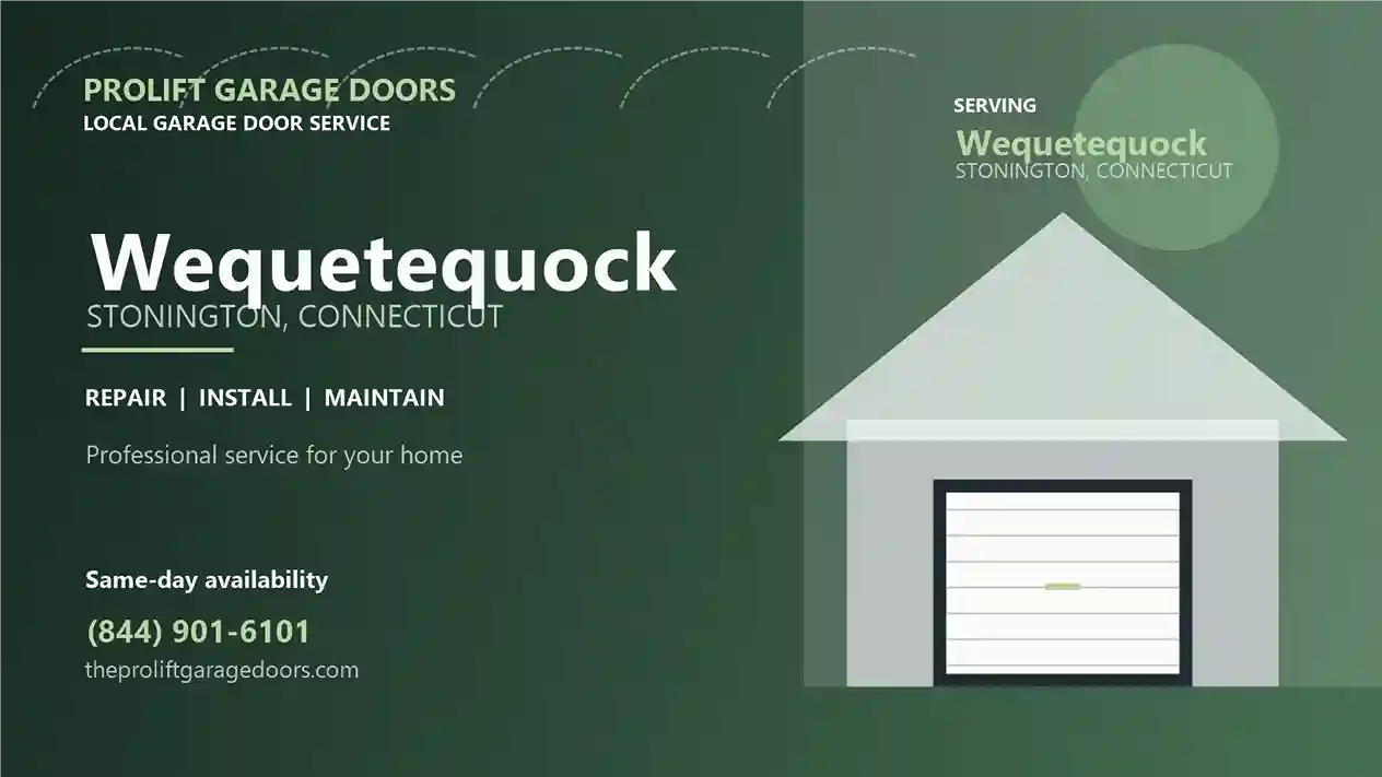 Wequetequock garage door repair in Stonington by ProLift Garage Doors